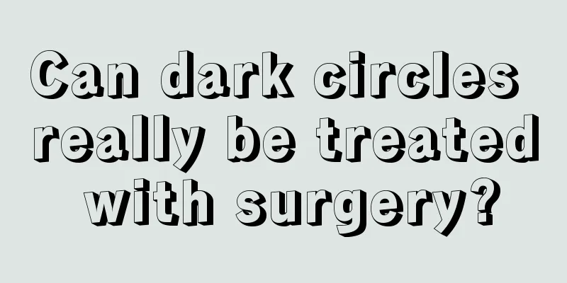 Can dark circles really be treated with surgery?