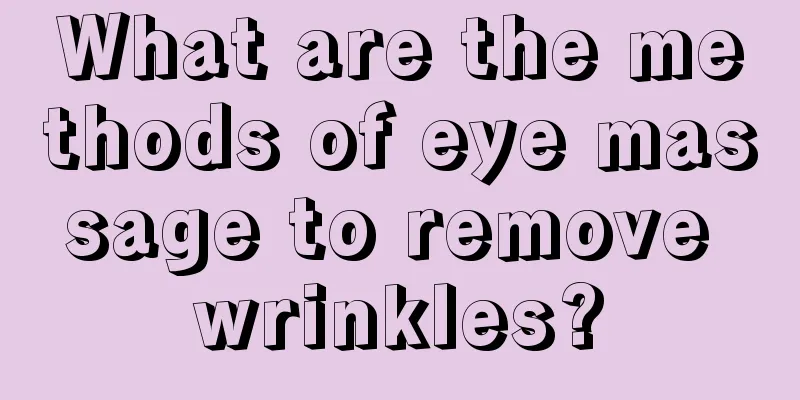 What are the methods of eye massage to remove wrinkles?