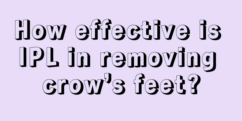 How effective is IPL in removing crow’s feet?