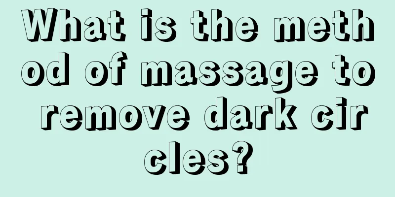 What is the method of massage to remove dark circles?