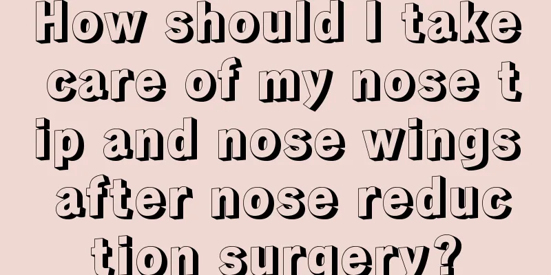 How should I take care of my nose tip and nose wings after nose reduction surgery?