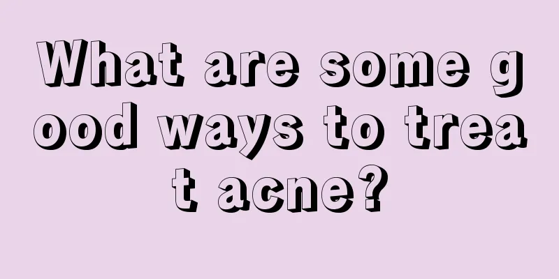 What are some good ways to treat acne?