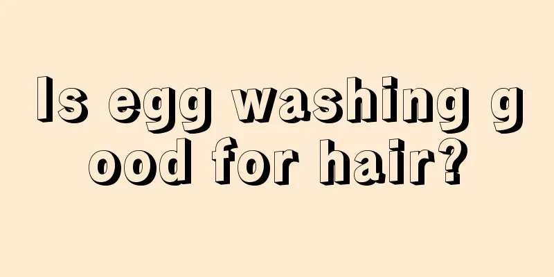 Is egg washing good for hair?