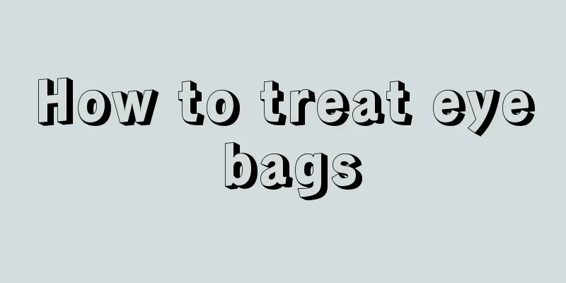 How to treat eye bags