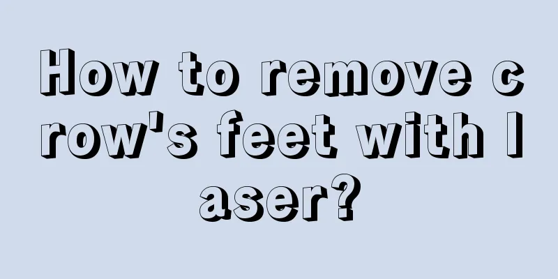 How to remove crow's feet with laser?