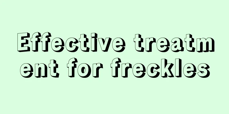 Effective treatment for freckles