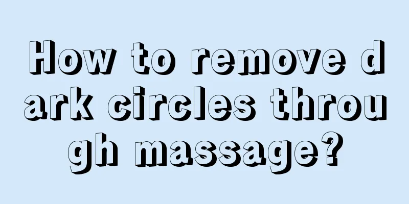 How to remove dark circles through massage?