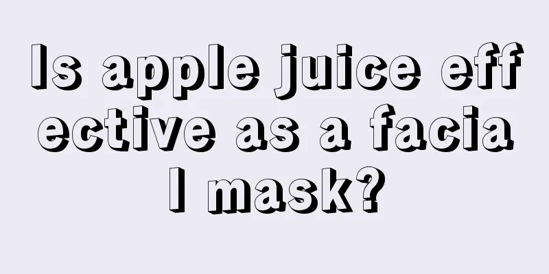 Is apple juice effective as a facial mask?