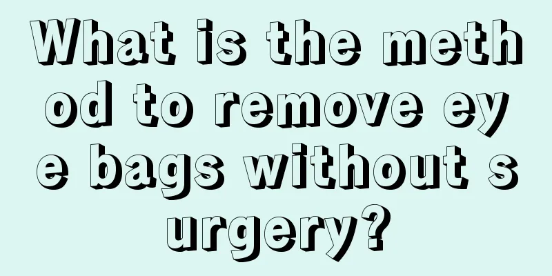 What is the method to remove eye bags without surgery?