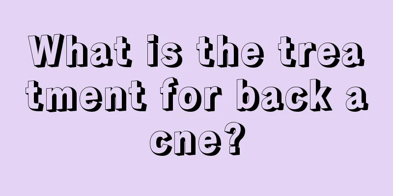 What is the treatment for back acne?