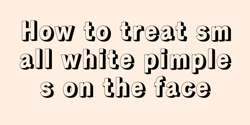 How to treat small white pimples on the face