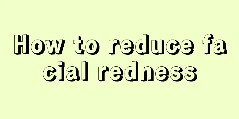 How to reduce facial redness