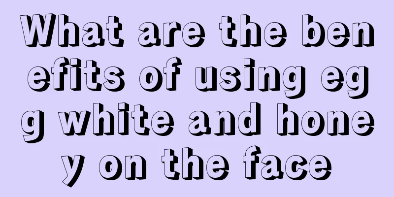 What are the benefits of using egg white and honey on the face