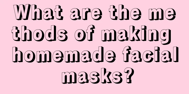 What are the methods of making homemade facial masks?