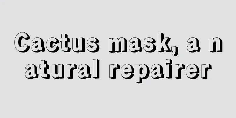 Cactus mask, a natural repairer