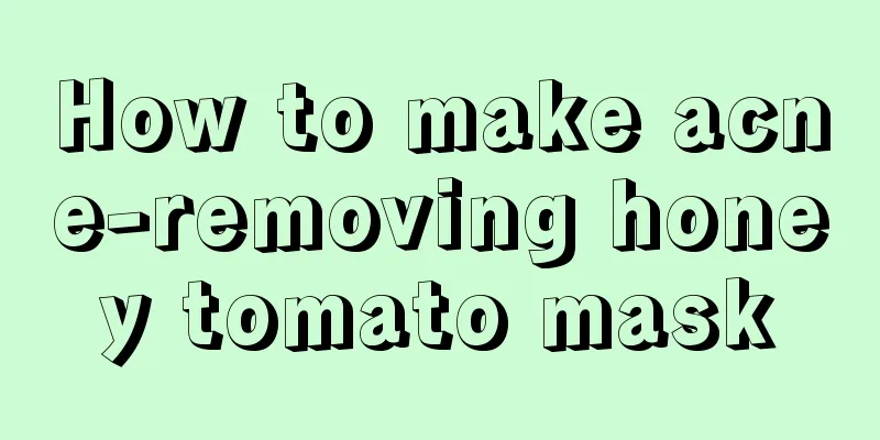 How to make acne-removing honey tomato mask