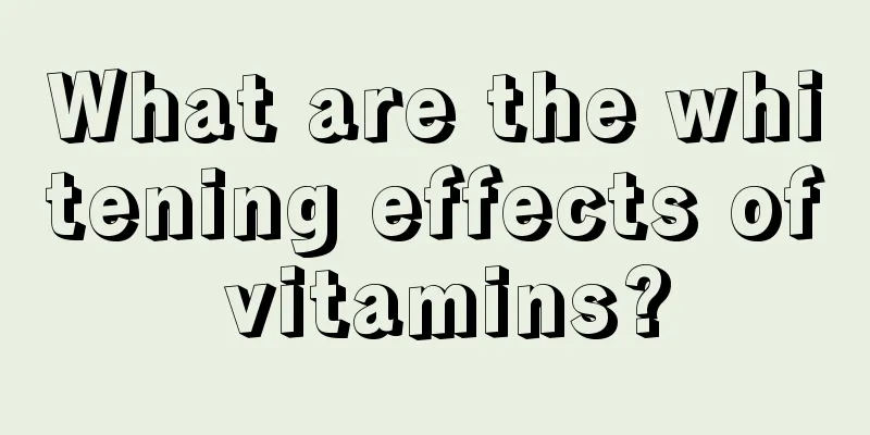 What are the whitening effects of vitamins?