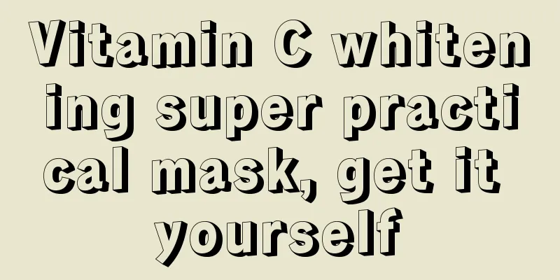 Vitamin C whitening super practical mask, get it yourself