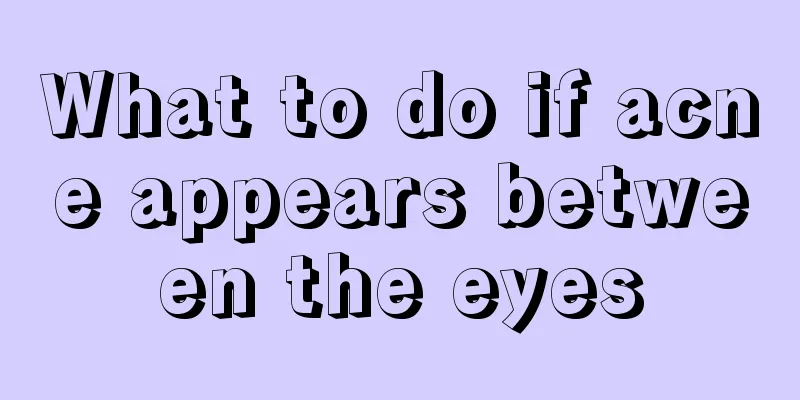 What to do if acne appears between the eyes