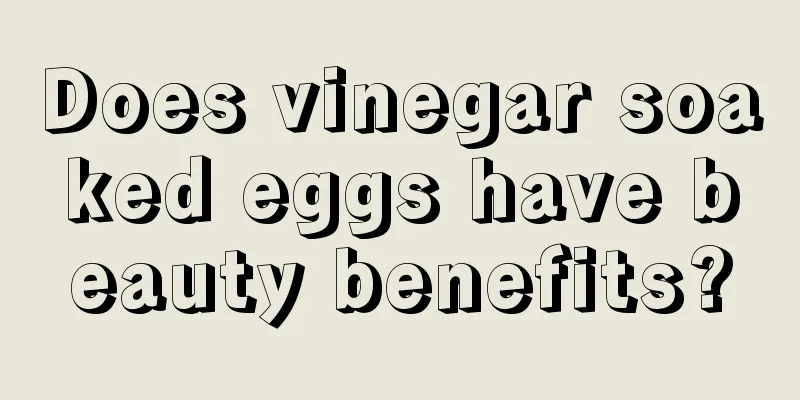 Does vinegar soaked eggs have beauty benefits?