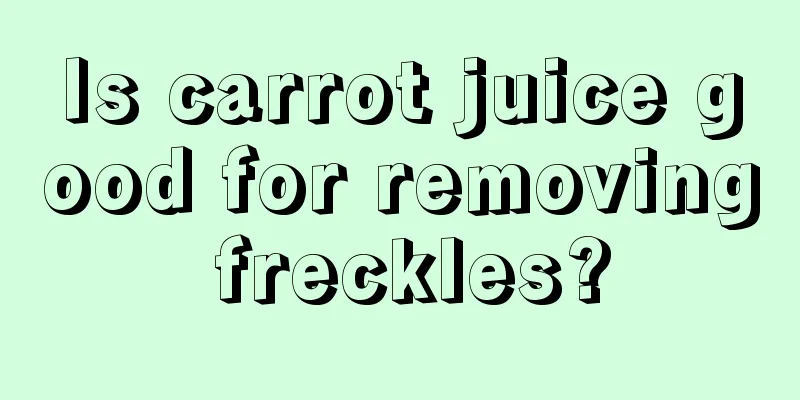 Is carrot juice good for removing freckles?