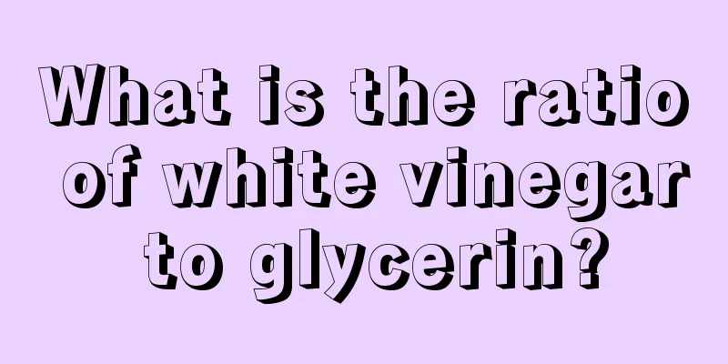 What is the ratio of white vinegar to glycerin?