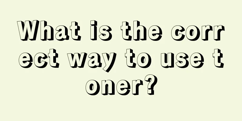 What is the correct way to use toner?