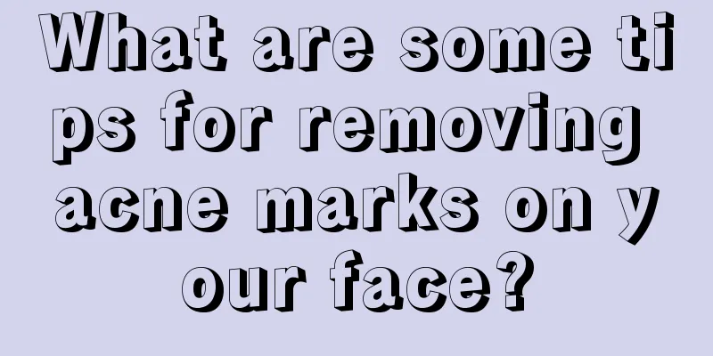 What are some tips for removing acne marks on your face?