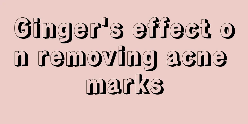 Ginger's effect on removing acne marks