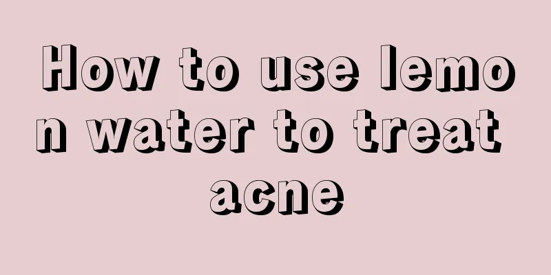 How to use lemon water to treat acne