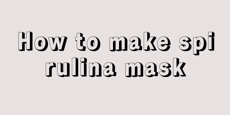 How to make spirulina mask