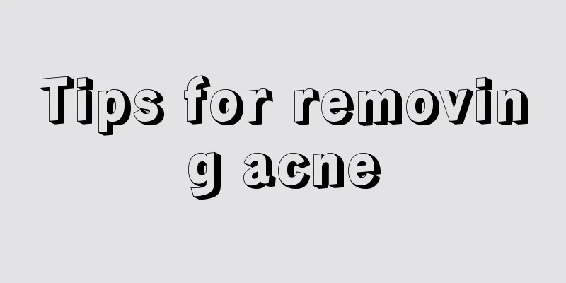 Tips for removing acne