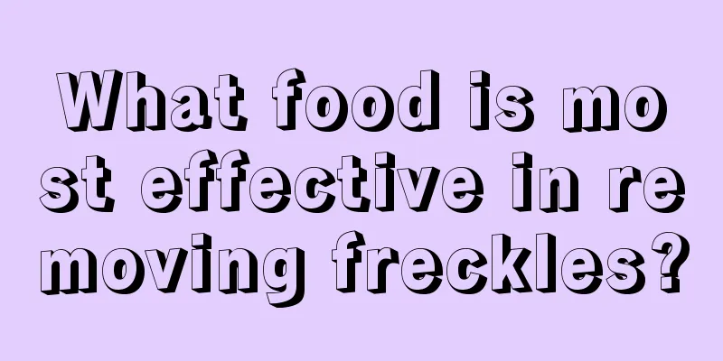 What food is most effective in removing freckles?