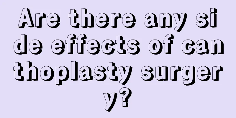 Are there any side effects of canthoplasty surgery?