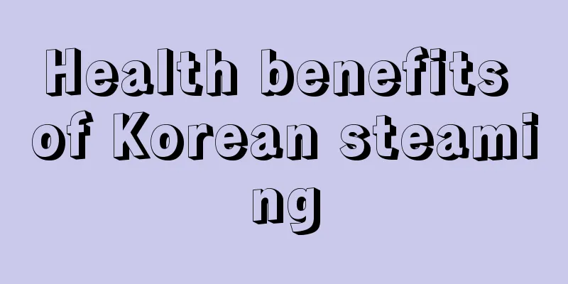 Health benefits of Korean steaming