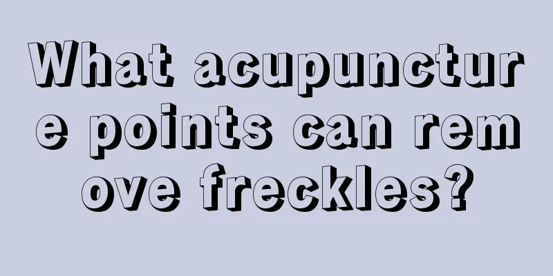 What acupuncture points can remove freckles?