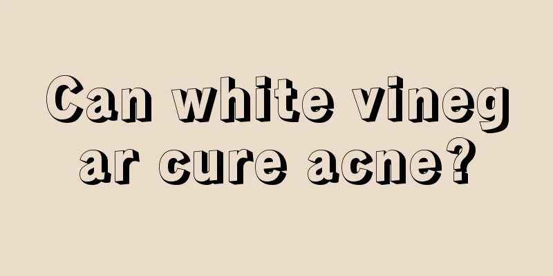 Can white vinegar cure acne?