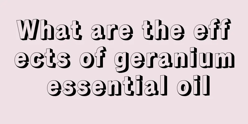 What are the effects of geranium essential oil