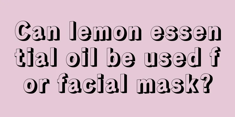 Can lemon essential oil be used for facial mask?