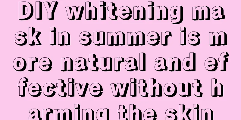 DIY whitening mask in summer is more natural and effective without harming the skin