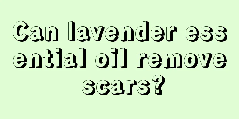 Can lavender essential oil remove scars?