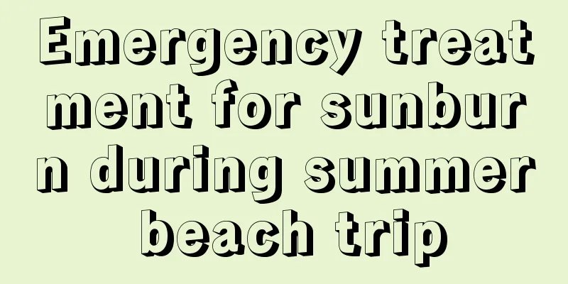 Emergency treatment for sunburn during summer beach trip