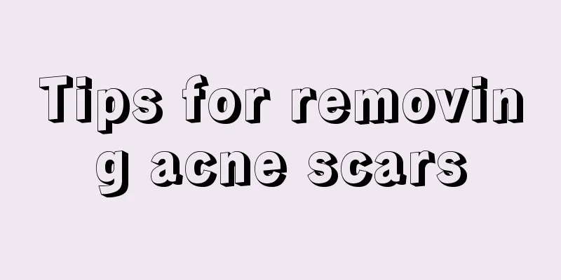 Tips for removing acne scars