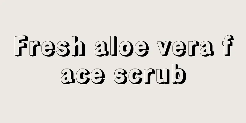 Fresh aloe vera face scrub