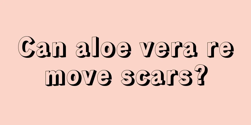 Can aloe vera remove scars?