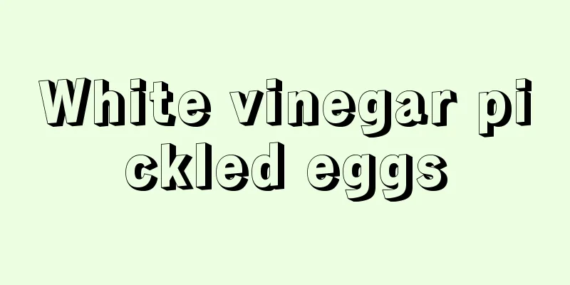 White vinegar pickled eggs