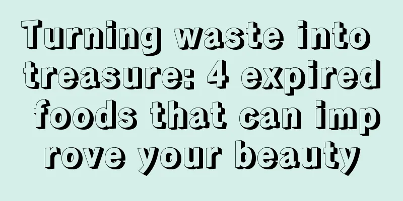 Turning waste into treasure: 4 expired foods that can improve your beauty