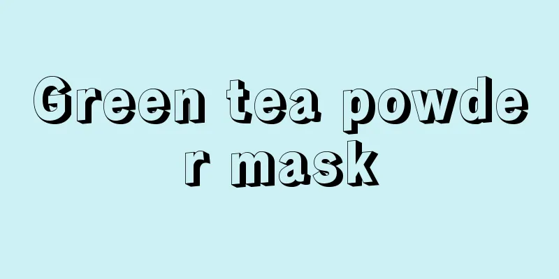 Green tea powder mask