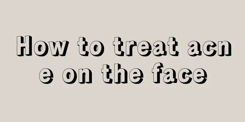 How to treat acne on the face