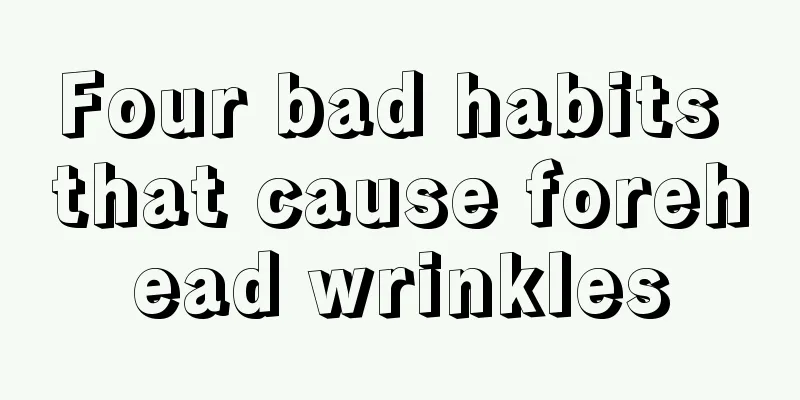 Four bad habits that cause forehead wrinkles